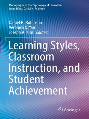 cover image of Learning Styles, Classroom Instruction, and Student Achievement